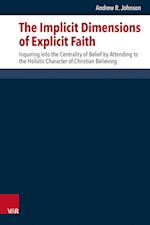 The Implicit Dimensions of Explicit Faith