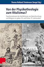 Von der Physikotheologie zum Vitalismus?