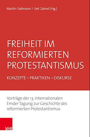 Freiheit im reformierten Protestantismus