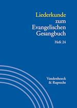 Liederkunde Zum Evangelischen Gesangbuch. Heft 24