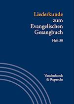 Liederkunde Zum Evangelischen Gesangbuch. Heft 30