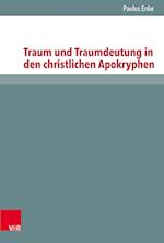 Traum und Traumdeutung in den christlichen Apokryphen