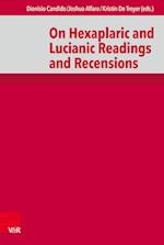On Hexaplaric and Lucianic Readings and Recensions