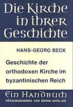 Geschichte Der Orthodoxen Kirche Im Byzantinischen Reich