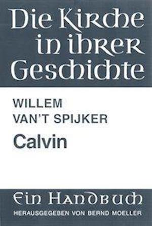 Spijker, W: Calvin