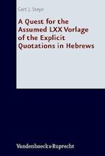A Quest for the Assumed LXX Vorlage of the Explicit Quotations in Hebrews