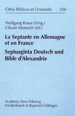 La Septante En Allemagne Et En France / Septuaginta Deutsch Und Bible d'Alexandrie