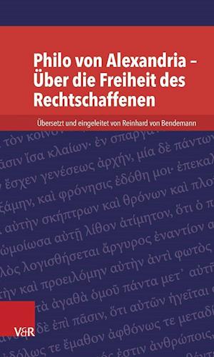 Philo Von Alexandria - Uber Die Freiheit Des Rechtschaffenen