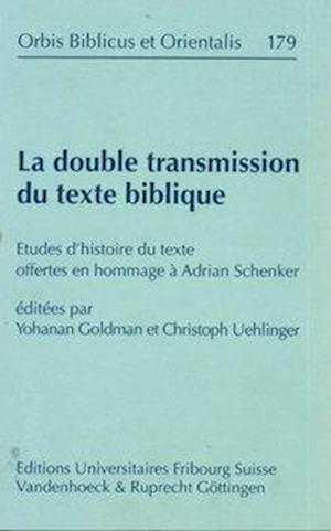 La Double Transmission Du Texte Biblique