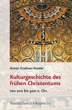 Kulturgeschichte Des Fruhen Christentums
