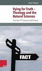 Vying for Truth - Theology and the Natural Sciences