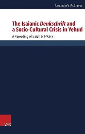 The Isaianic Denkschrift and a Socio-Cultural Crisis in Yehud