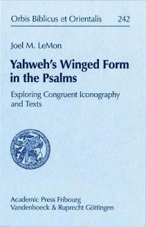 Yahweh's Winged Form in the Psalms