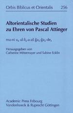 Altorientalische Studien Zu Ehren Von Pascal Attinger