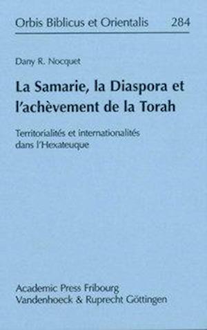 La Samarie, La Diaspora Et L'Achevement de la Torah