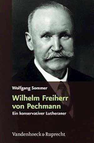 Wilhelm Freiherr Von Pechmann