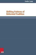 Shifting Patterns of Reformed Tradition