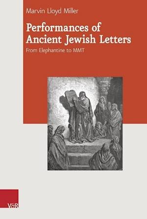 Performances of Ancient Jewish Letters