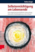 Selbstermächtigung am Lebensende