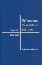 Reformierte Bekenntnisschriften Bd. 4/1. 1814-1890
