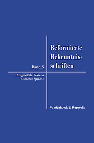 Reformierte Bekenntnisschriften