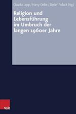 Religion Und Lebensfuhrung Im Umbruch Der Langen 1960er Jahre