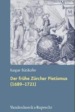 Der Fruhe Zurcher Pietismus (1689-1721)