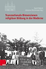 Transnationale Dimensionen Religioser Bildung in Der Moderne