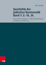 Geschichte der jüdischen Numismatik - Band 1: 2. - 16. Jh.