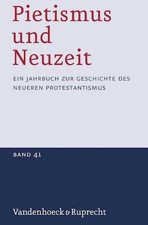 Pietismus Und Neuzeit Band 41 - 2015