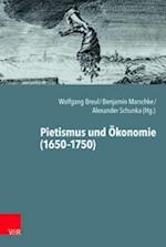 Pietismus Und Okonomie (1650-1750)