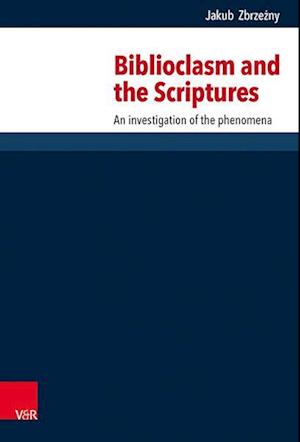 Biblioclasm and the Scriptures