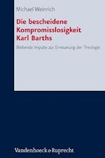 Die Bescheidene Kompromisslosigkeit Der Theologie Karl Barths