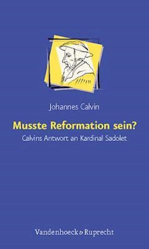 Musste Reformation Sein?
