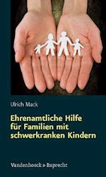 Ehrenamtliche Hilfe Fur Familien Mit Schwerkranken Kindern