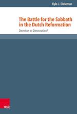 The Battle for the Sabbath in the Dutch Reformation