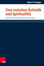 Tanz Zwischen Asthetik Und Spiritualitat