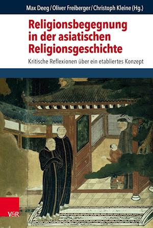 Religionsbegegnung in Der Asiatischen Religionsgeschichte