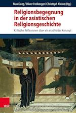 Religionsbegegnung in Der Asiatischen Religionsgeschichte