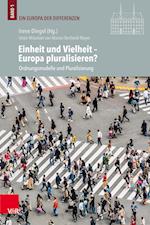 Einheit und Vielheit - Europa pluralisieren?