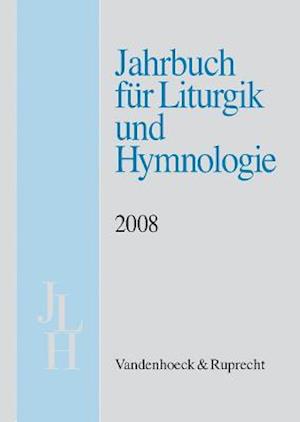 Jahrbuch Fur Liturgik Und Hymnologie