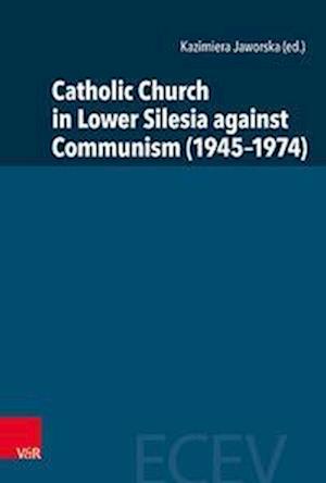 Catholic Church in Lower Silesia against Communism (1945-1974)