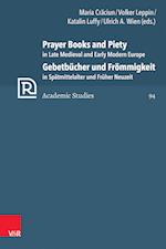 Prayer Books and Piety in Late Medieval and Early Modern Europe / Gebetbücher und Frömmigkeit in Spätmittelalter und Früher Neuzeit