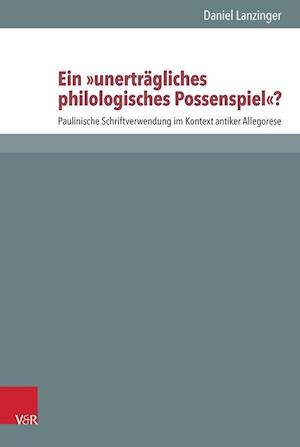 Lanzinger, D: "unerträgliches philologisches Possenspiel"?