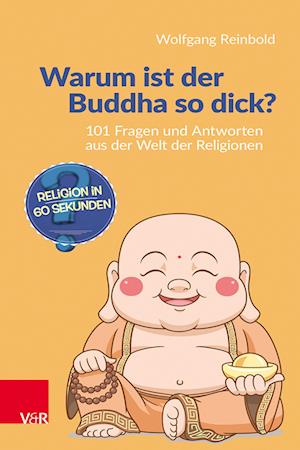 Warum ist der Buddha so dick?