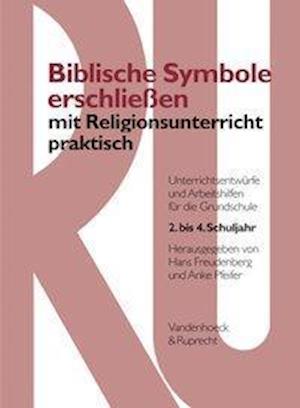 Biblische Symbole erschließen mit Religionsunterricht praktisch