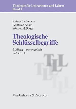 Theologische Schlusselbegriffe