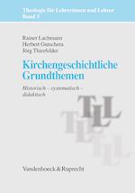 Kirchengeschichtliche Grundthemen