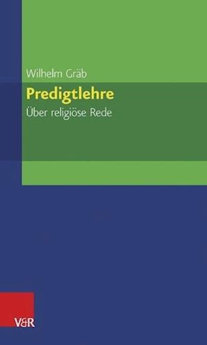 Gräb, W: Predigtlehre