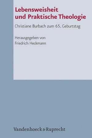 Lebensweisheit und Praktische Theologie